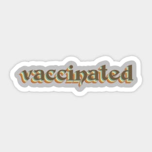 vintage vaccinated typography Sticker